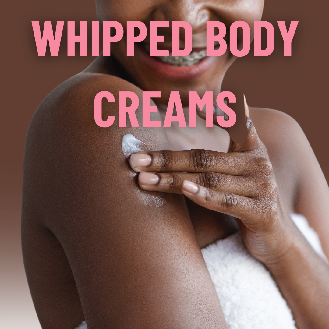 Whipped Body Creams