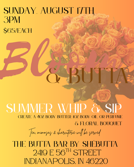Bloom & Butta: Summer Whip & Sip