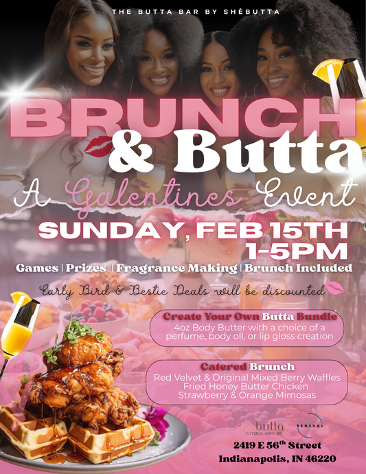 Brunch & Butta: A Galentine’s Experience